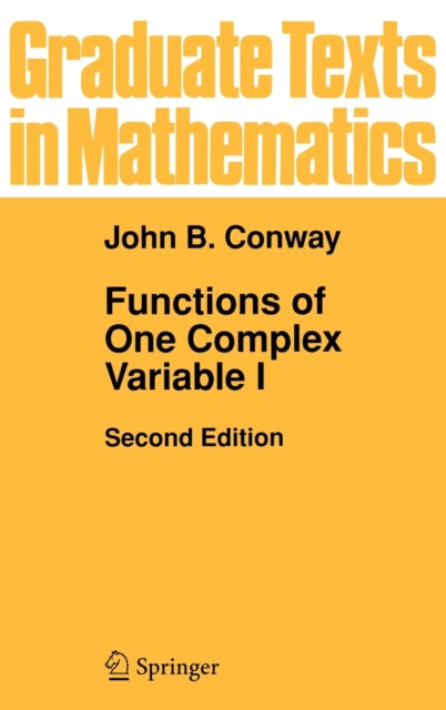 John B. Conway - Functions of One Complex Variable I : 11 - Hardback