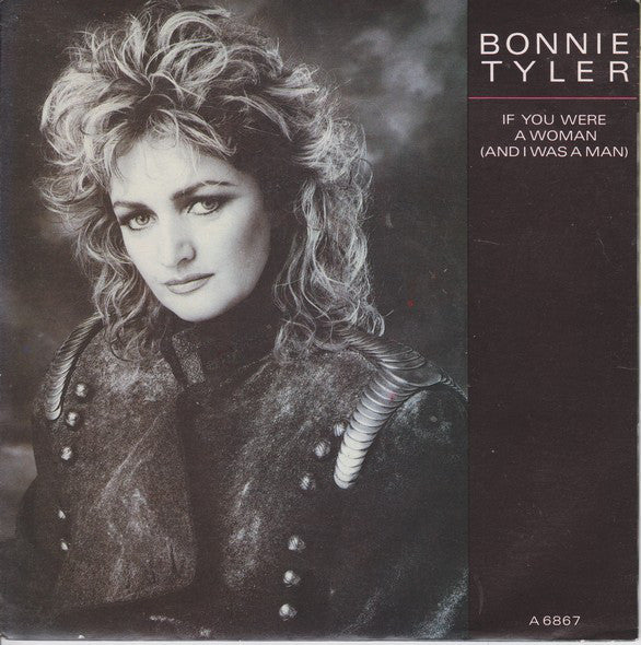 Bonnie Tyler - If You Were A Woman (And I Was A Man) - Used Vinyl Rec