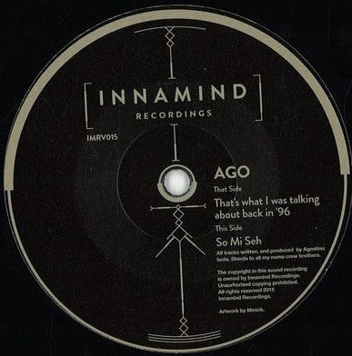 Ago - So Mi Seh / That's What I Was Talking About Back In '96 - New V