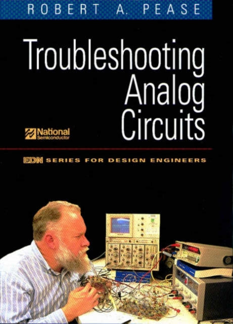 Robert A. Pease - Troubleshooting Analog Circuits - Paperback
