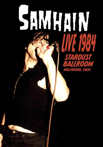 SAMHAIN - LIVE 1984 STARDUST BALLROOM - New DVD