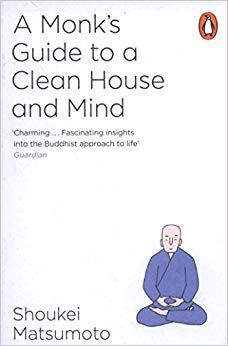 Shoukei Matsumoto - A Monk's Guide to a Clean House and Mind - Pap