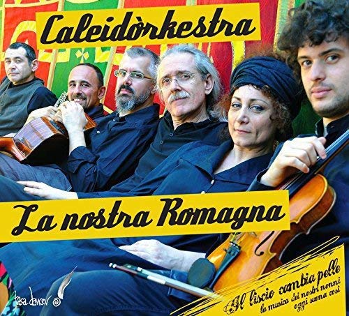 Caleidòrkestra - La Nostra Romagna - CD