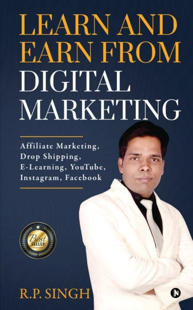R.P. Sing - Learn and Earn From Digital Marketing Affiliate Marketing