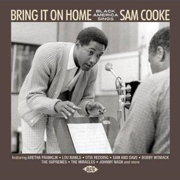 VARIOUS ARTISTS - BRING IT ON HOME - BLACK AMERICA SINGS SAM COOKE - C
