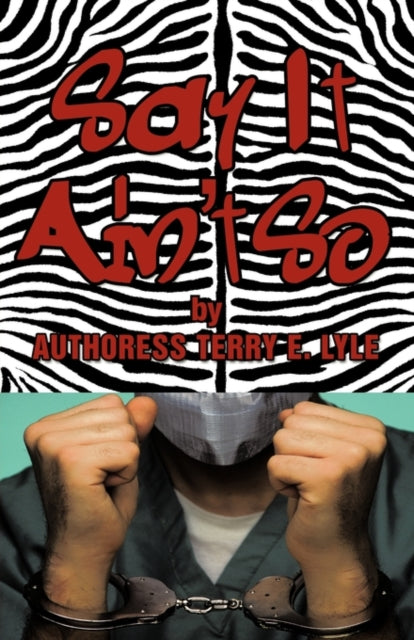 Authoress Terry E. L - Say It Ain't So - New paperback or softback