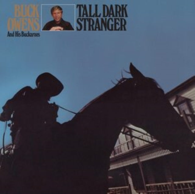 BUCK OWENS & HIS BUC - TALL DARK STRANGER - CD