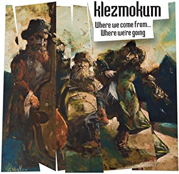Klezmokum - Where We Come From... Where We're Going - CD