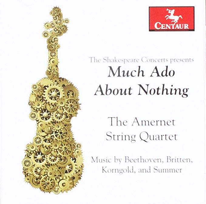 Ludwig van Beethoven - Amernet String Quartet: Much Ado About Nothing