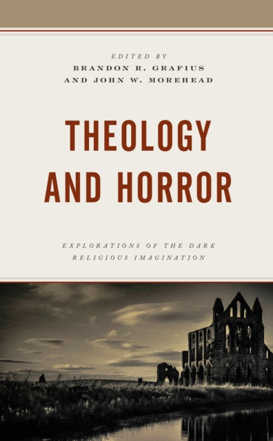 Grafius - ology and Horror Explorations of the Dark Religious Imagin