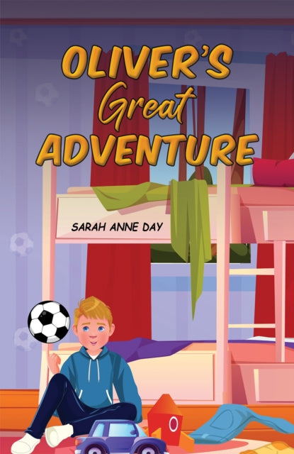 Sarah Anne Day - Oliver's Great Adventure - Paperback