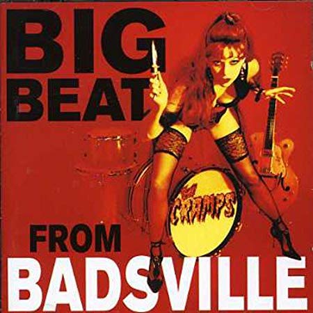 Cramps - Big Beat From Badsville - CD