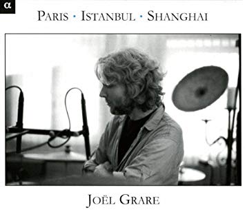 Joël Grare - Paris - Istanbul - Shanghai - CD