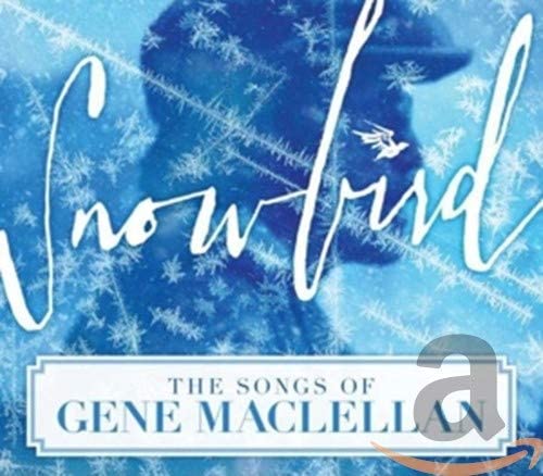 VARIOUS - SNOWBIRD-THE SONGS OF GENE MAC - CD