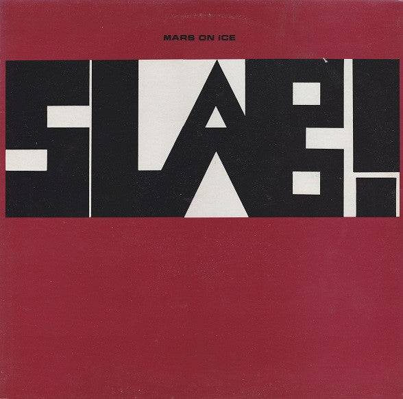 Slab! - Mars On Ice - Used Vinyl Record 12"