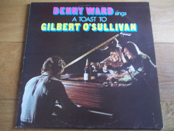 Denny Ward - Sings A Toast To Gilbert O'Sullivan - Used Vinyl Record