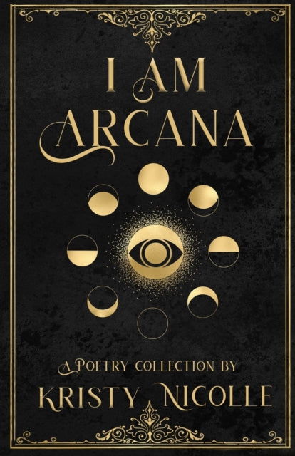 Nicoll - I Am Arcana A Tarot Inspired Poetry Collection - New paperba