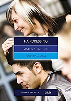Andrew Spencer - Maths & English for Hairdressing : Functional Skills