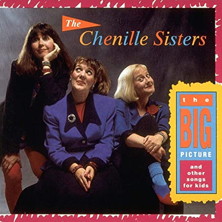 CHENILLE SISTERS - BIG PICTURE AND OTHER SONG - CD