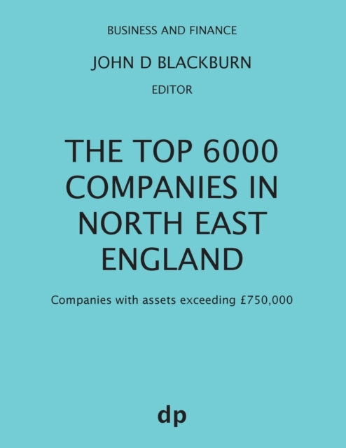 Blackburn - Top 6000 Companies in North East England Companies with a