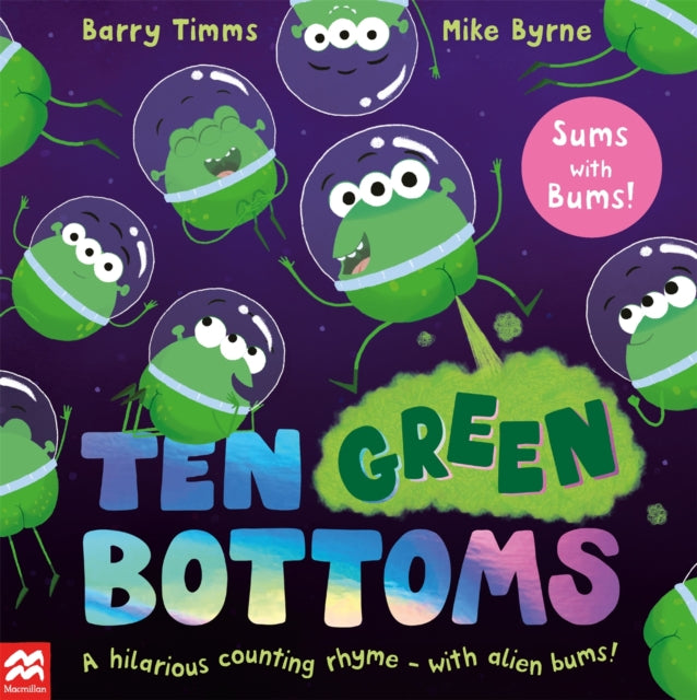 Barry Timms - Ten Green Bottoms : A laugh-out-loud rhyming counting bo