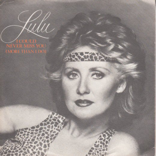 Lulu - I Could Never Miss You (More Than I Do) - Used Vinyl Record 7"