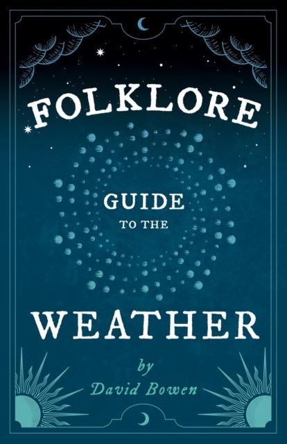 Bowen - Folklore Guide to the Weather - New paperback or softback