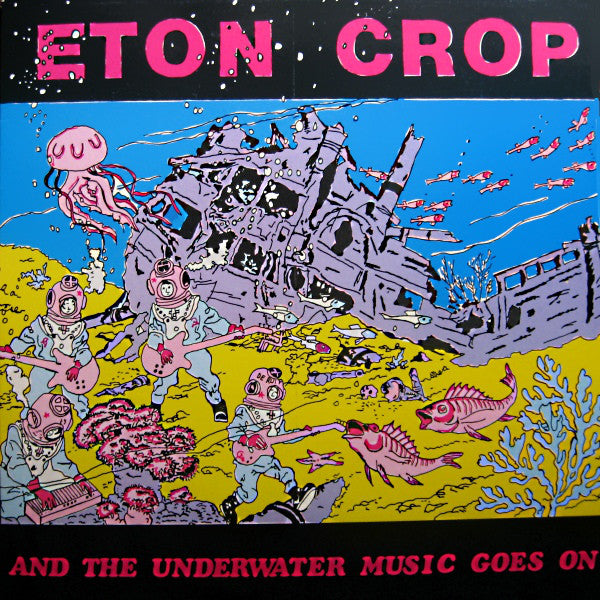 Eton Crop - And The Underwater Music Goes On - Used Vinyl Record