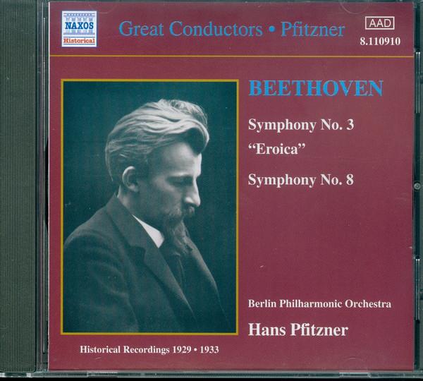 Ludwig van Beethoven - Symphony No. 3 "Eroica" ; Symphony No. 8 (Hist