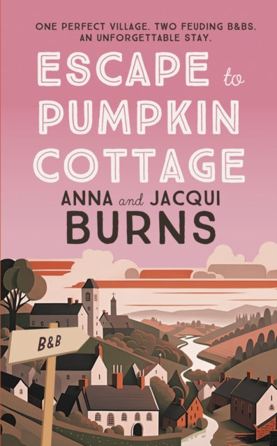 Jacqui Burns - Escape to Pumpkin Cottage : A feel-good read about roma