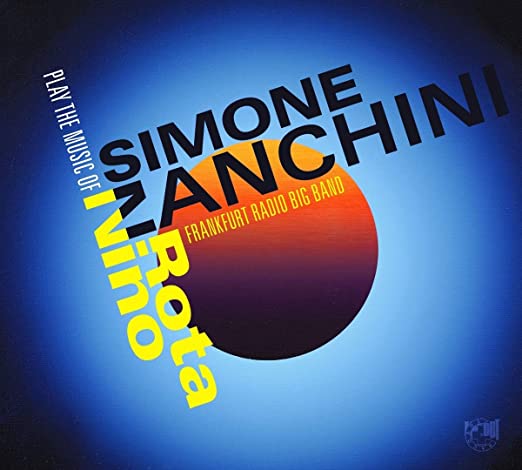 ZANCHINI SIMONE - PLAY THE MUSIC OF NINO ROTA - CD