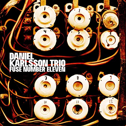 Daniel Karlsson Trio - Fuse Number Eleven - Vinyl Record 12 Album"