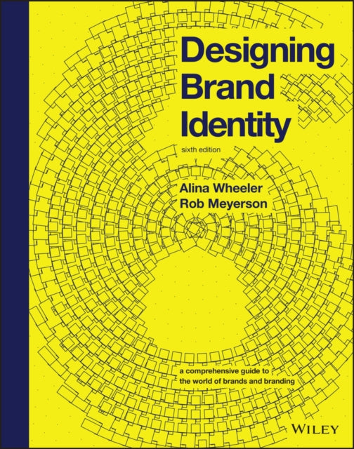 Rob Meyerson - Designing Brand Identity : A Comprehensive Guide to the