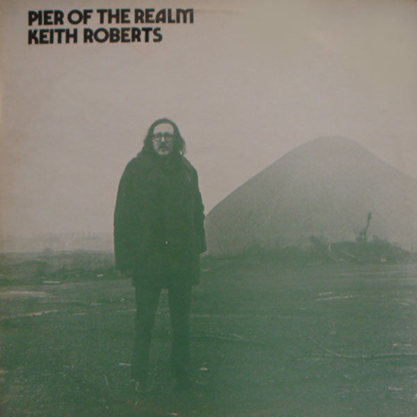 Keith Roberts - Pier Of The Realm - Used Vinyl Record