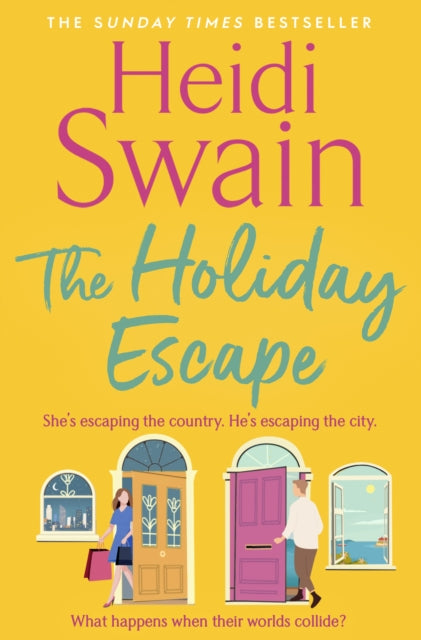 Heidi Swain - Holiday Escape : Escape on the best holiday ever with Su