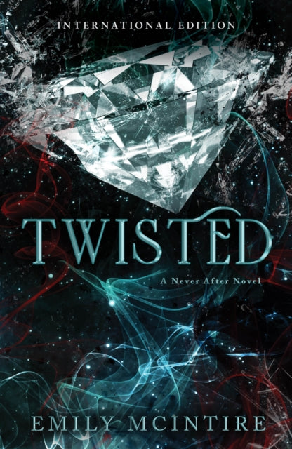 Emily McIntire - Twisted : The Fractured Fairy Tale and TikTok Sensati