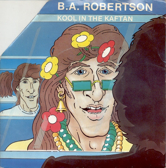 B. A. Robertson - Kool In The Kaftan - Used Vinyl Record 7"