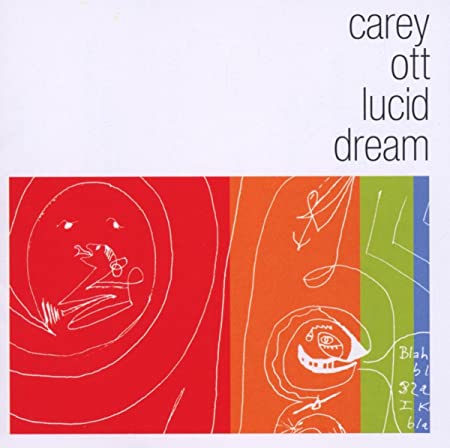 Carey Ott - Lucid Dream - CD