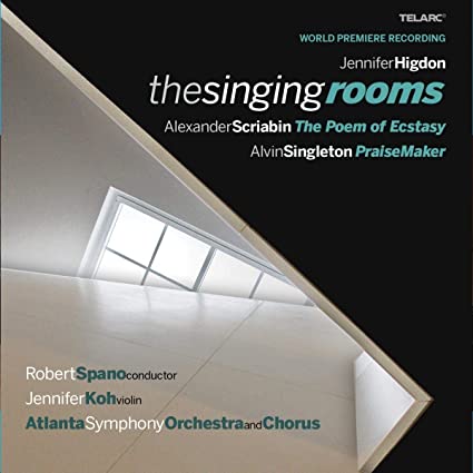 Jennifer Higdon - Singing Rooms / The Poem Of Ecstacy / PraiseMaker - CD