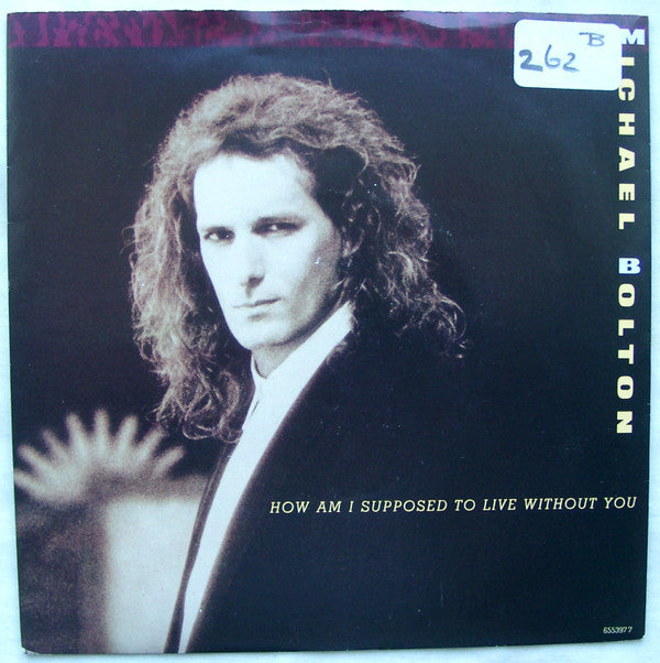 Michael Bolton - How Am I Supposed To Live Without You - Used Vinyl R