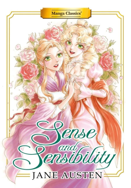 Stacey King - Manga Classics: Sense and Sensibility (New Printing) - N