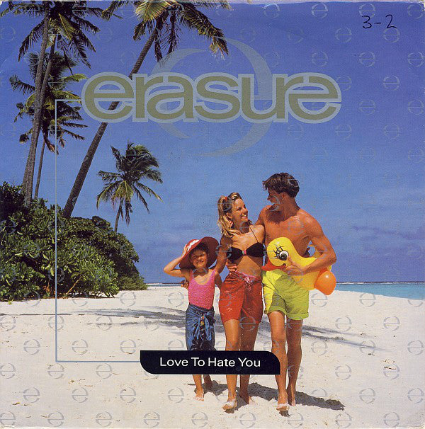 Erasure - Love To Hate You - Used Vinyl Record 7"