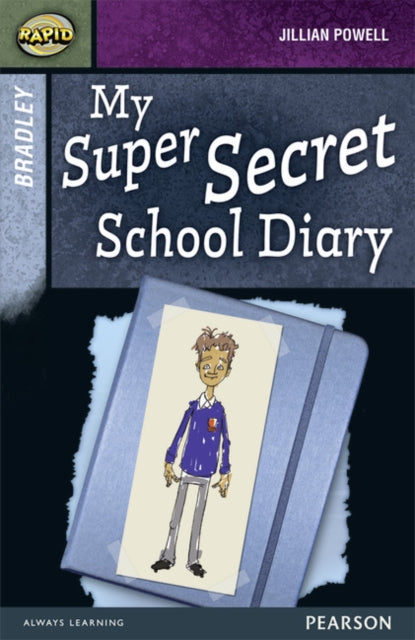 Jillian Powell - Rapid Stage 9 Set A: Bradley: My Super Secret School