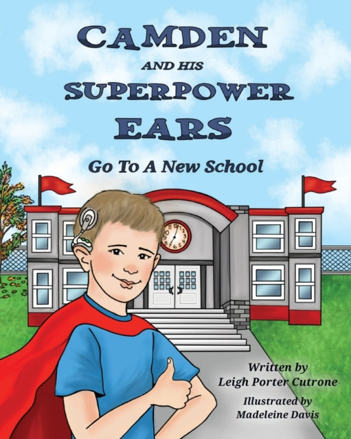 Porter Cutron - Camden and His Superpower Ears - New paperback or soft