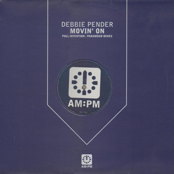 Debbie Pender - Movin' On (Full Intention / Paramour Mixes) - Used Vi