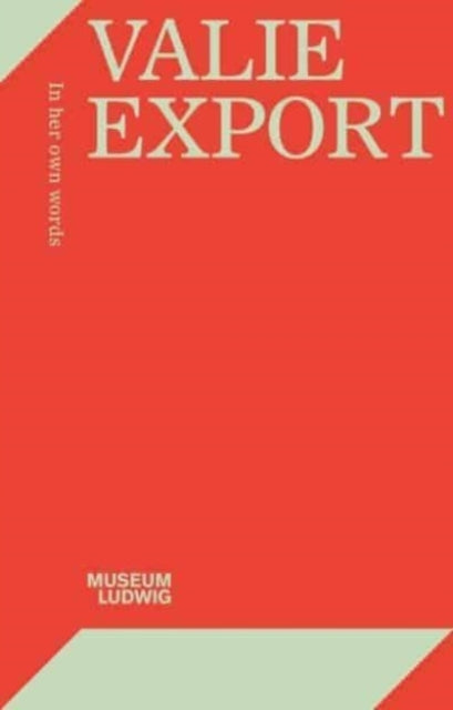 Valie Export : In Her Own Words - New Paperback
