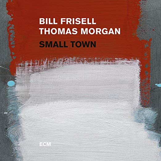 Bill Frisell - Small Town - CD