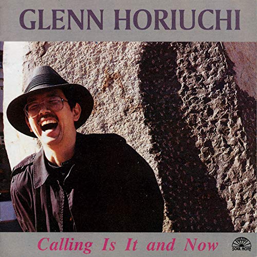 Glenn Horiuchi - Calling Is It And Now - CD