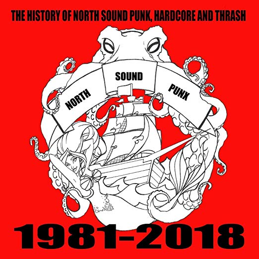 Various Artists - History of North Sound Punk Hardcore and Thrash - CD