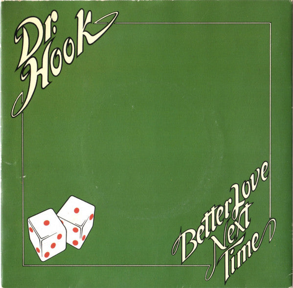 Dr. Hook - Better Love Next Time - Used Vinyl Record 7"